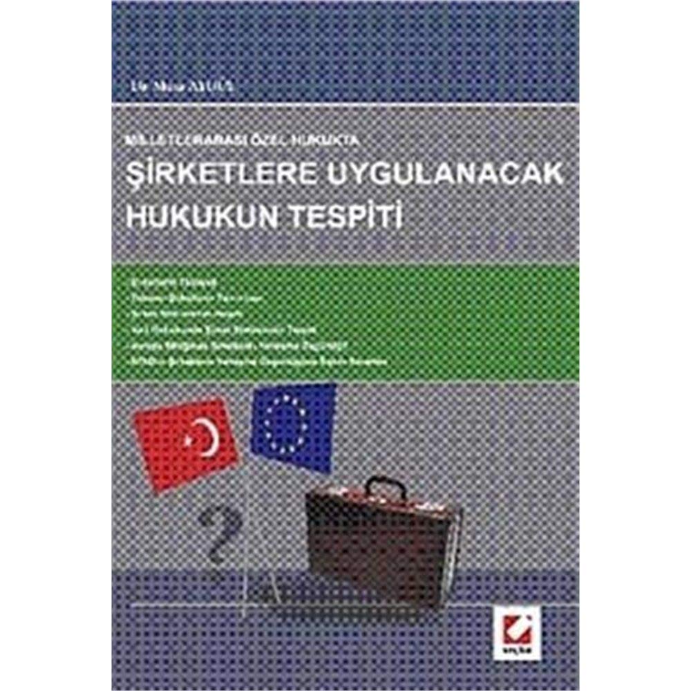 Milletlerarasi Ozel Hukukta Sirketlere Uygulanacak Hukukun Tespiti Books