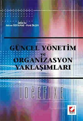 Guncel Yonetim ve Organizasyon Yaklasimlari Books