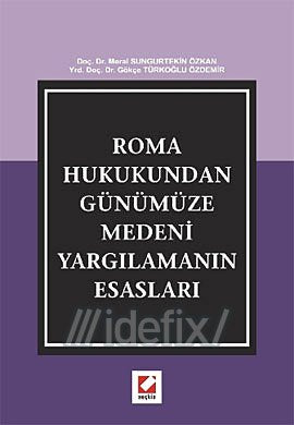 Roma Hukukundan Gunumuze Medeni Yargilamanin Esaslari Books