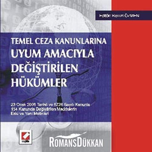 Temel Ceza Kanunlarına Uyum Amacıyla Değiştirilen Hükümler Books