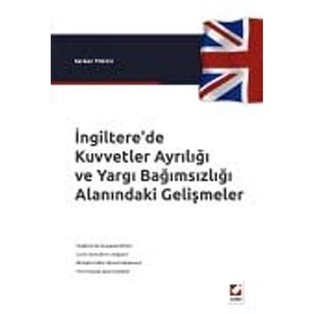 Ingiltere'de Kuvvetler Ayriligi ve Yargi Bagimsizligi Alanindaki Gelismeler Books