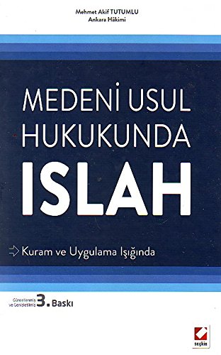 Medeni Usul Hukukunda Islah; Kuram ve Uygulama Işığında Books