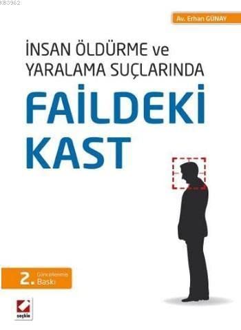 İnsan Öldürme ve Yaralama Suçlarında Faildeki Kast Books
