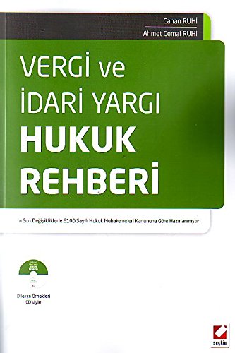 Vergi ve İdari Yargı Hukuk Rehberi; 12.01.2011 tarih ve 6100 sayılı Hukuk Muhakemeleri Kanunu Dikkate Alınarak Hazırlanmıştır Books