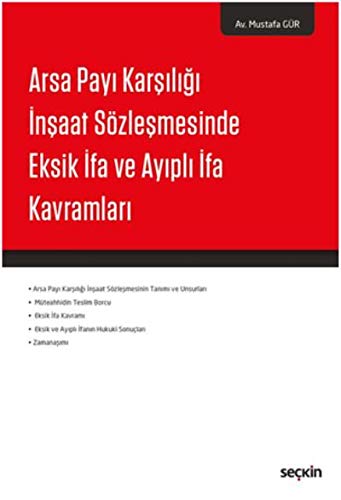 Arsa Payı Karşılığı İnşaat Sözleşmesinde Eksik İfa ve Ayıplı İfa Kavramları Books