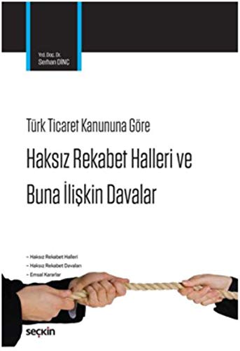 Haksız Rekabet Hâlleri ve Buna İlişkin Davalar Books