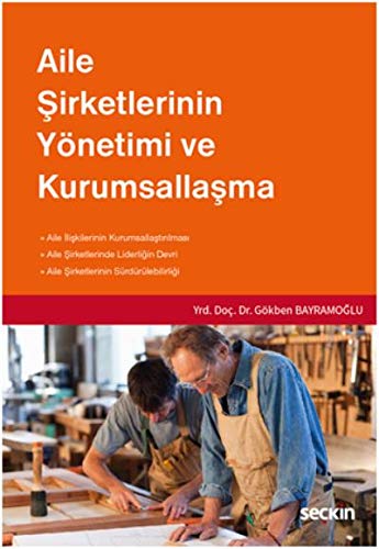 Aile Şirketlerinin Yönetimi ve Kurumsallaşma Books