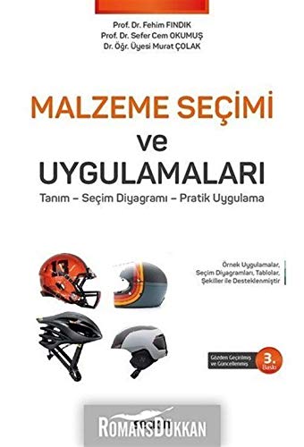 Malzeme Seçimi ve Uygulamaları;Tanım – Seçim Diyagramı – Pratik Uygulama Books