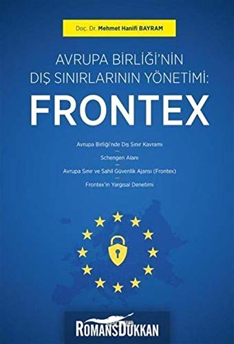 Avrupa Birliği'nin Dış Sınırlarının Yönetimi: Frontex Books