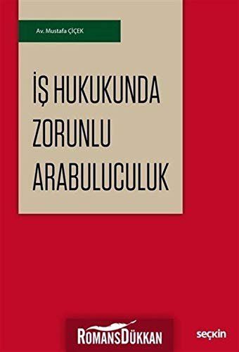 İş Hukukunda Zorunlu Arabuluculuk Books
