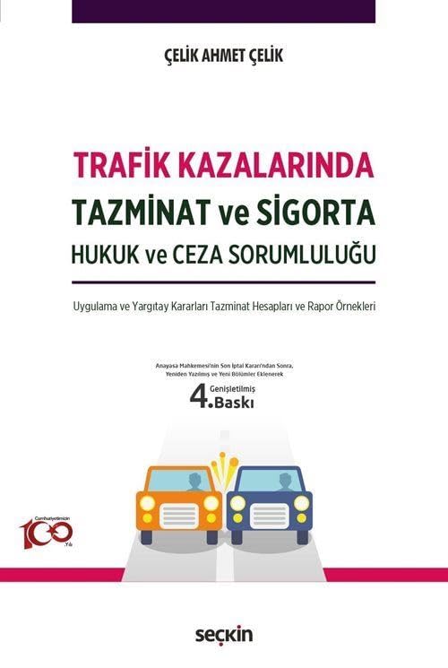 Trafik Kazalarında Tazminat ve Sigorta (Hukuk ve Ceza Sorumluluğu) Books