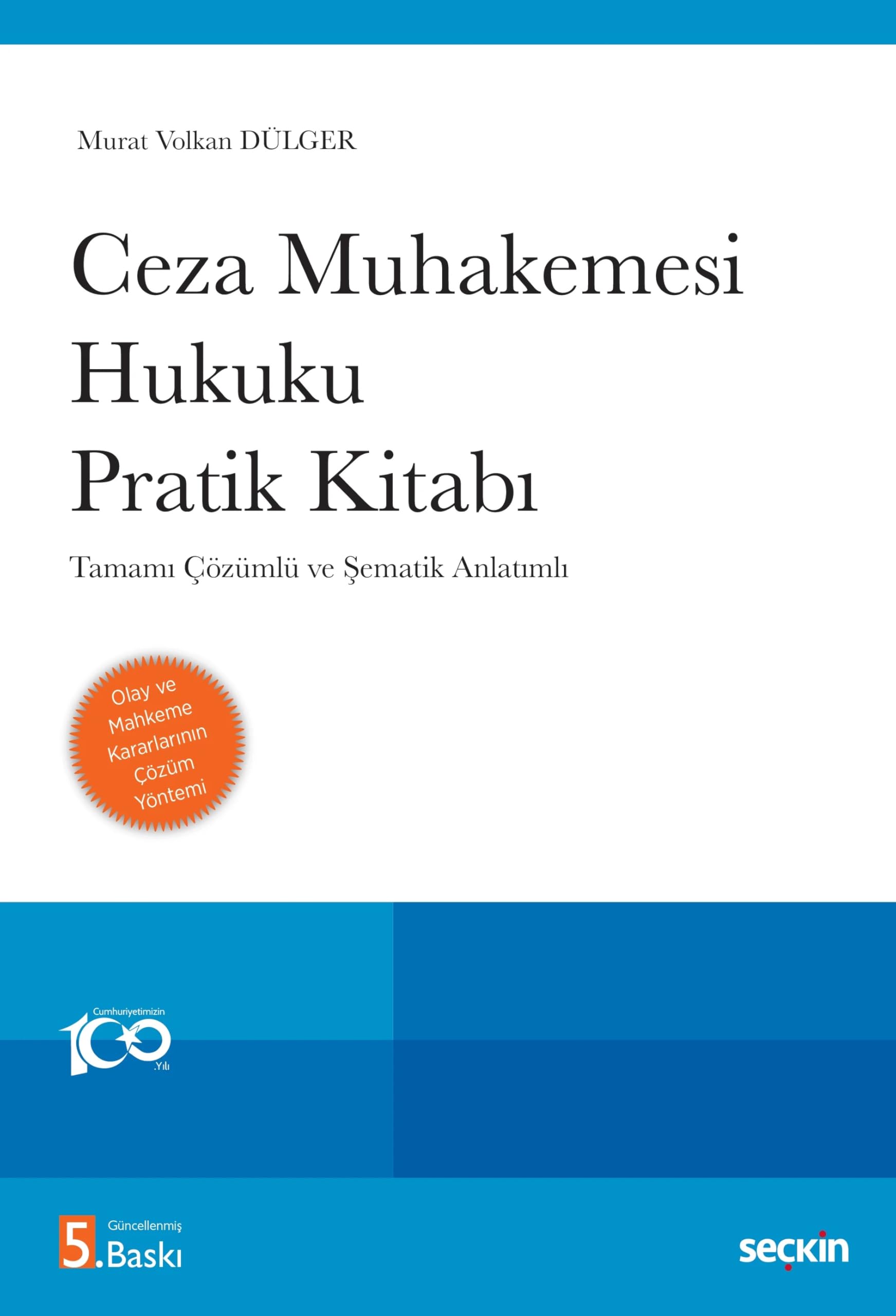 Ceza Muhakemesi Hukuku Pratik Kitabı;Tamamı Çözümlü ve Şematik Anlatımlı Books
