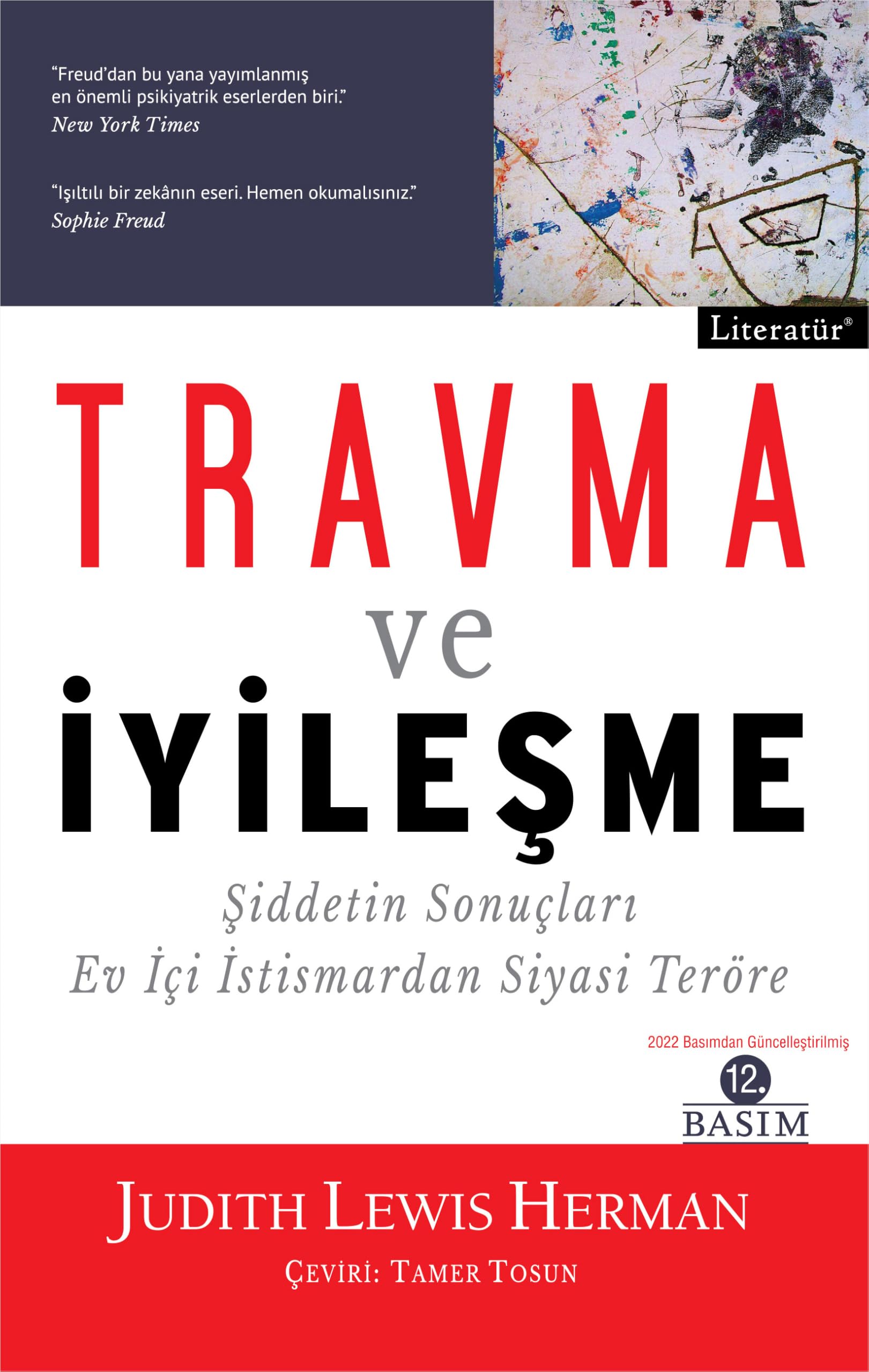 Travma ve İyileşme: Şiddetin Sonuçları Ev İçi İstismardan Siyasi Teröre Psychology