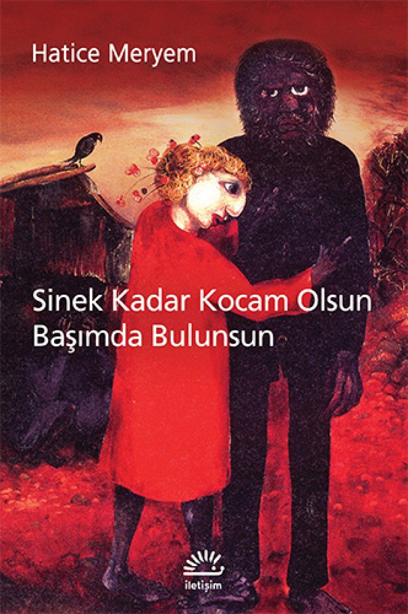 Sinek Kadar Kocam Olsun Başımda Bulunsun Historical Fiction