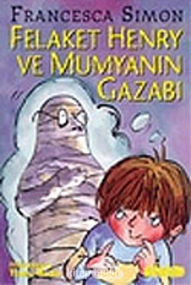 Felaket Henry ve Mumyanın Gazabı book