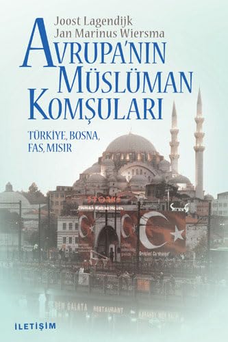 Avrupa’nın Müslüman Komşuları: Türkiye, Bosna, Fas, Mısır book