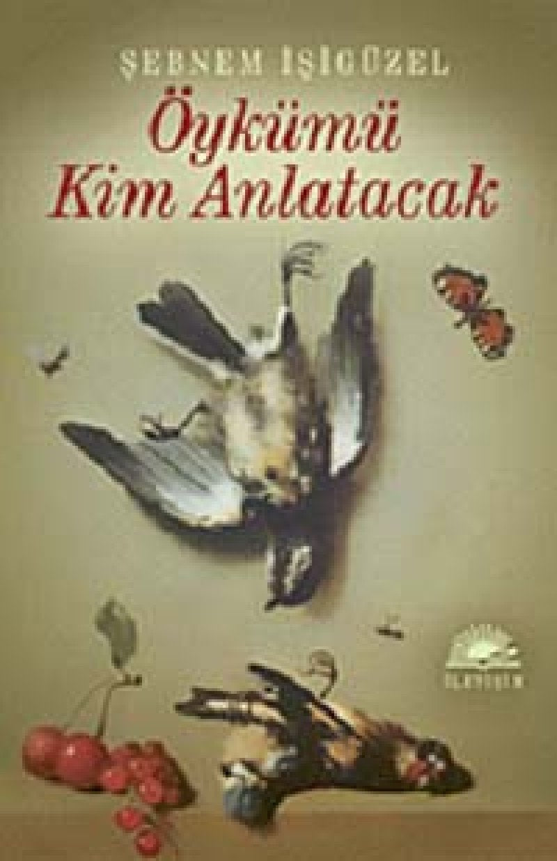 Öykümü Kim Anlatacak Historical Fiction