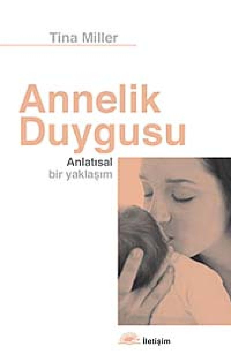 Annelik Duygusu: Mitler ve Deneyler Psychology