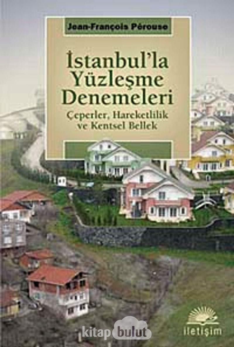 İstanbul’la Yüzleşme Denemeleri: Çeperler, Hareketlilik ve Kentsel Bellek Leisure, Home & Garden
