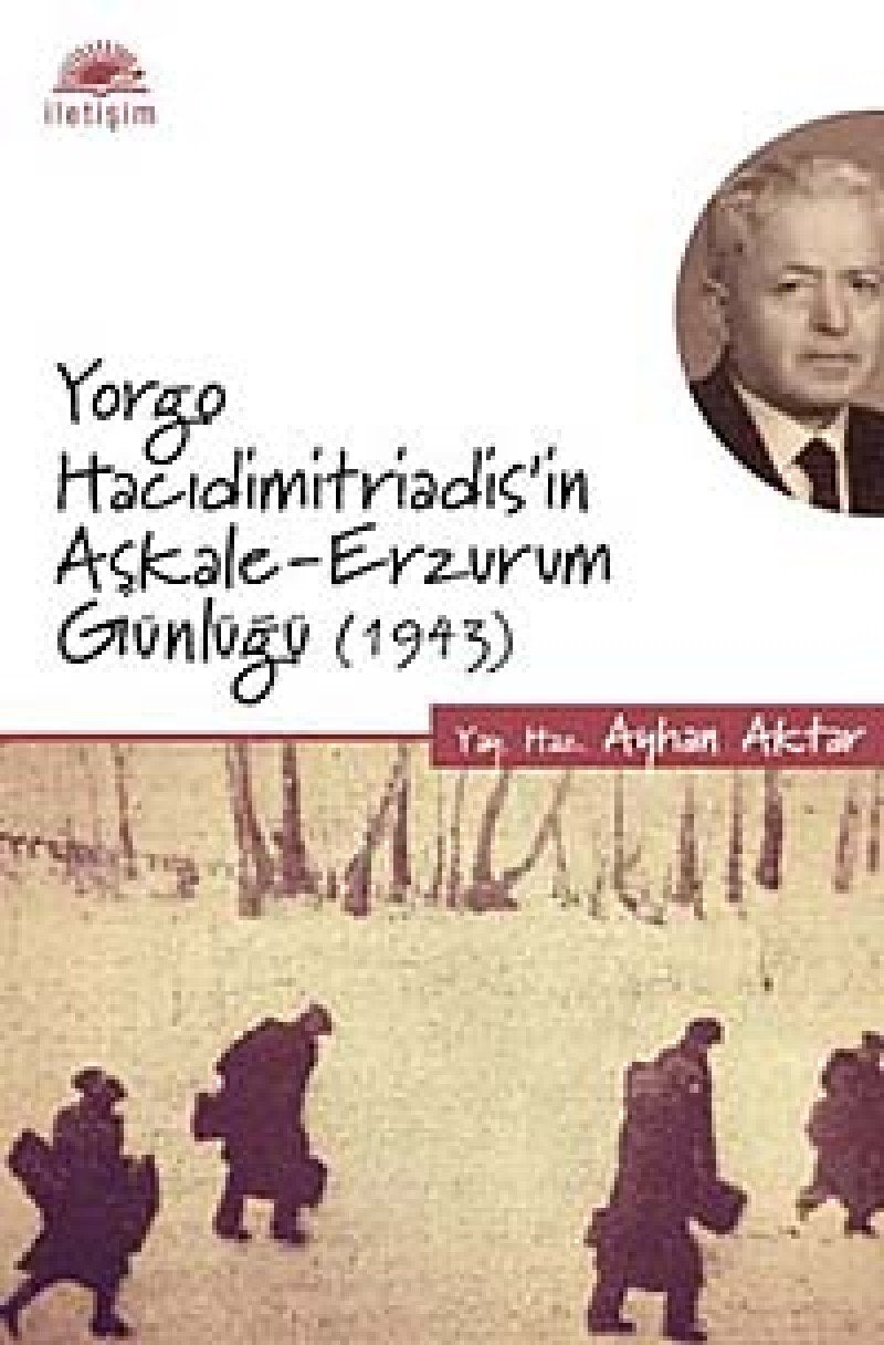 Yorgo Hacidimitriadis'in Askale-Erzurum Günlügü (1943) Art & Literature