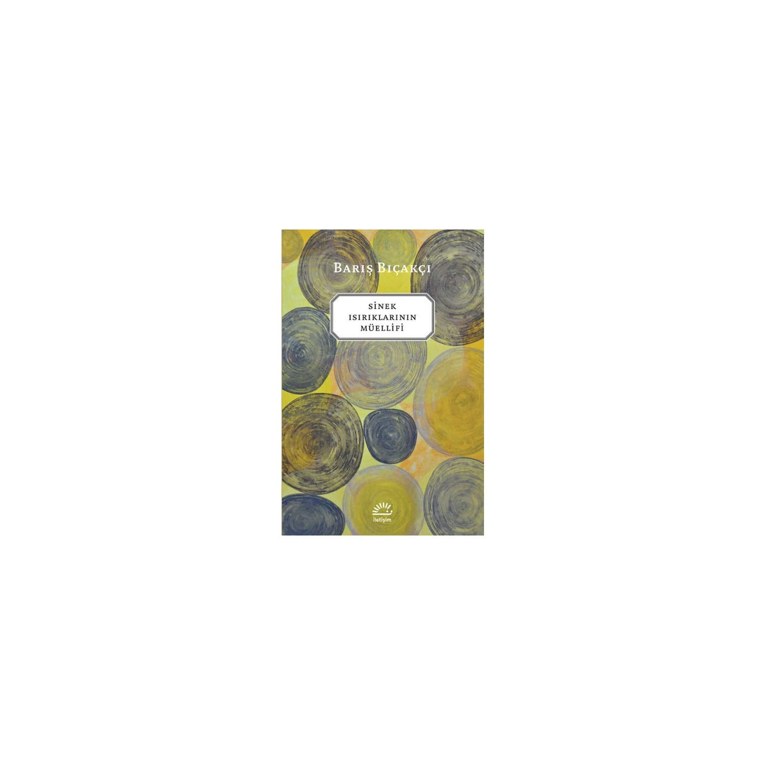 Sinek Isiriklarinin Müellifi Historical Fiction