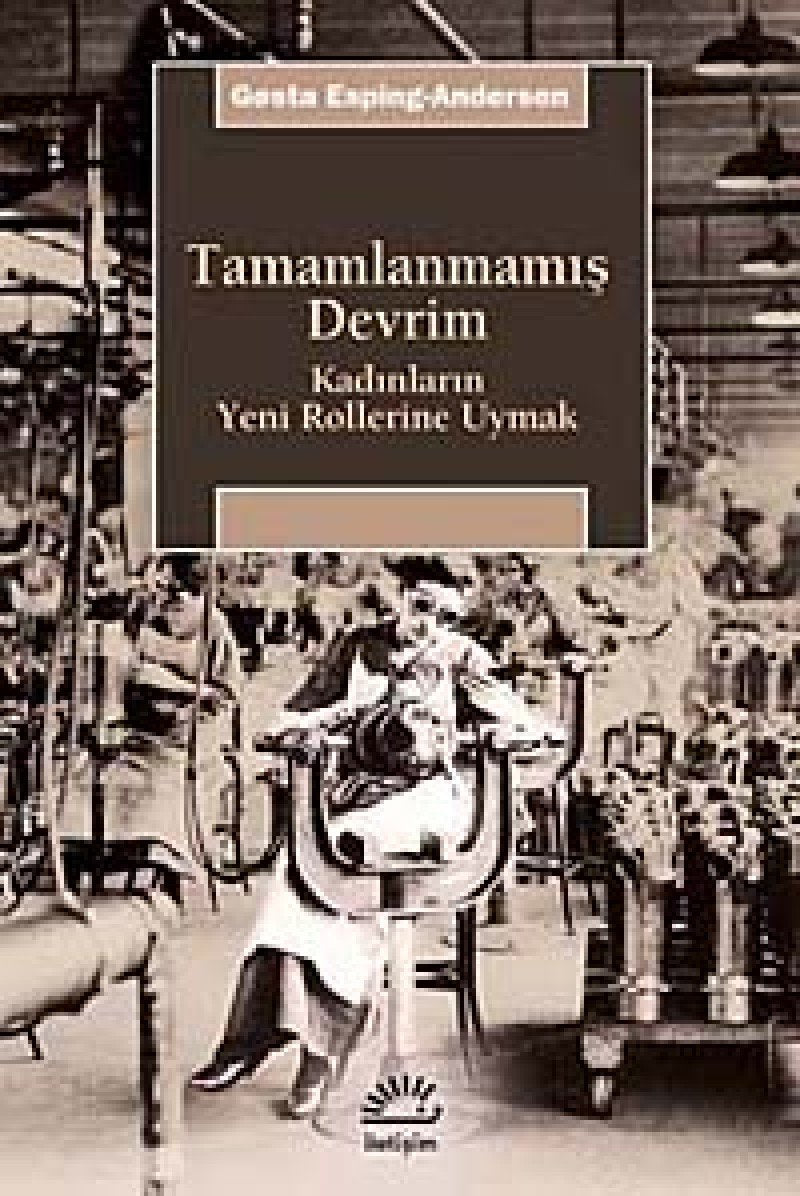Tamamlanmamış Devrim: Kadınların Yeni Rollerine Uymak Politics & History
