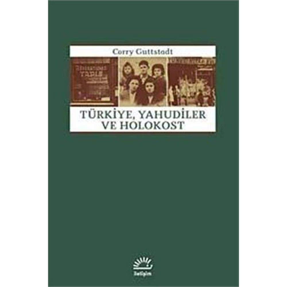 Türkiye, Yahudiler ve Holokost Politics & History