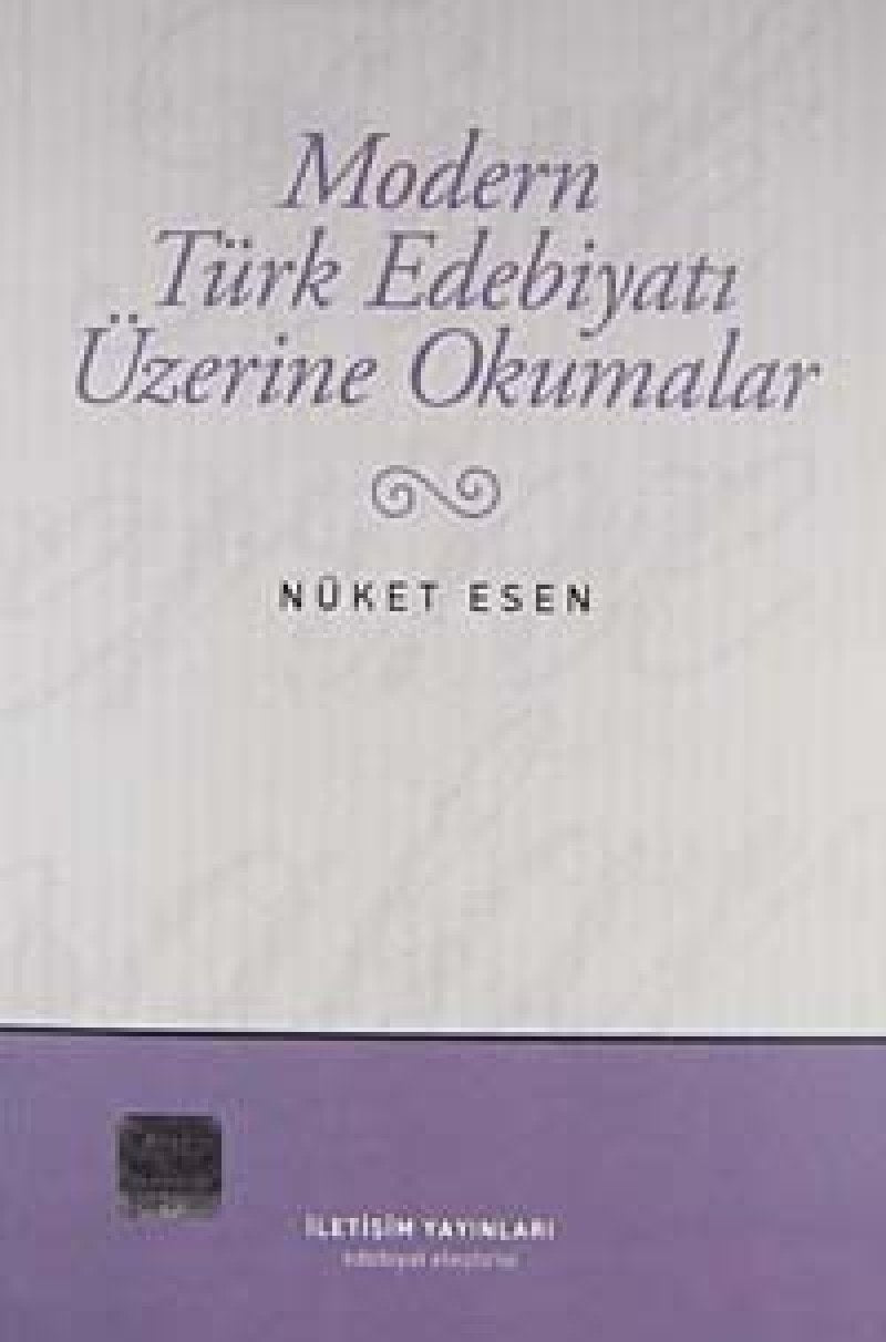 MODERN TÜRK EDEBİYATI ÜZERİNE OKUMALAR Contemporary literature