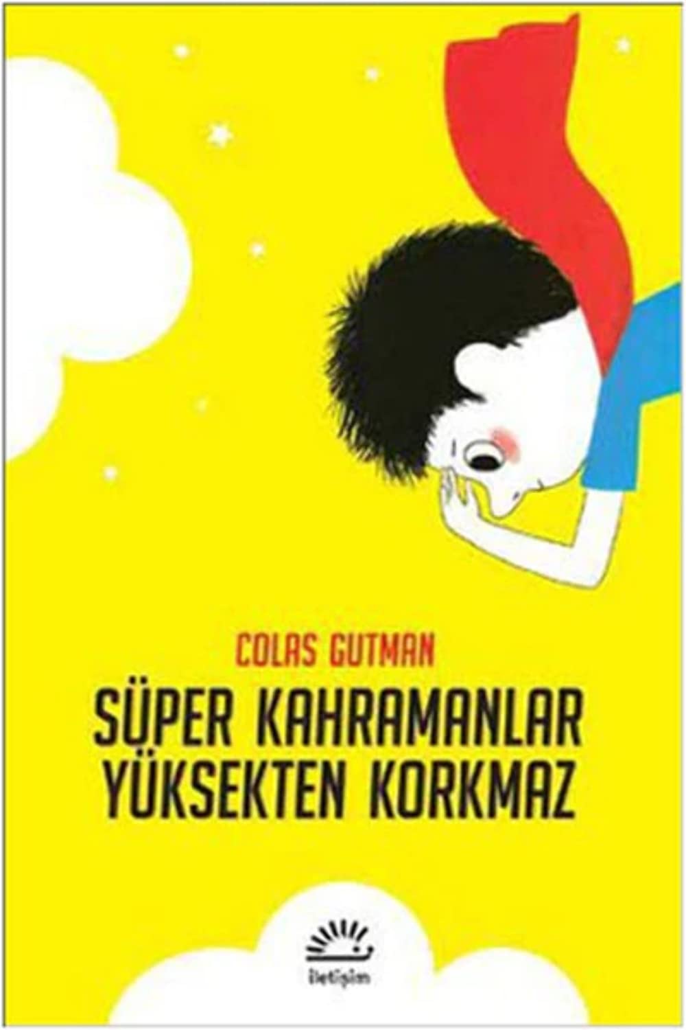 Süper Kahramanlar Yüksekten Korkmaz Contemporary literature