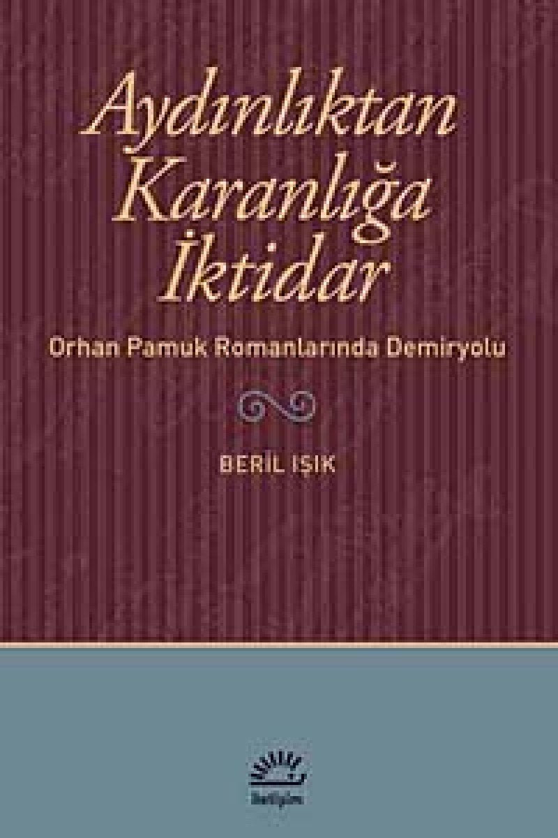 Aydinliktan Karanliga Iktidar Contemporary literature