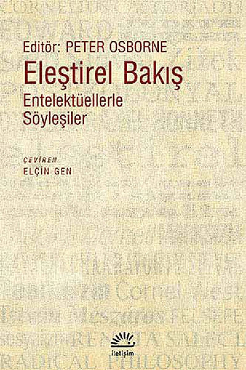 ELEŞTİREL BAKIŞ ENTELLEKTÜELLERLE SÖYLEŞİLER Politics & History
