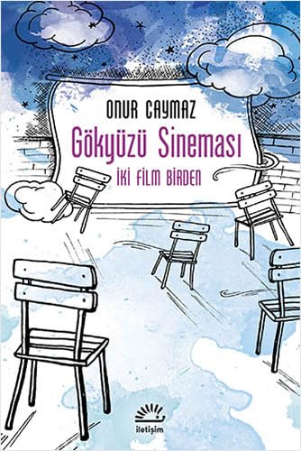 GÖKYÜZÜ SİNEMASI Historical Fiction