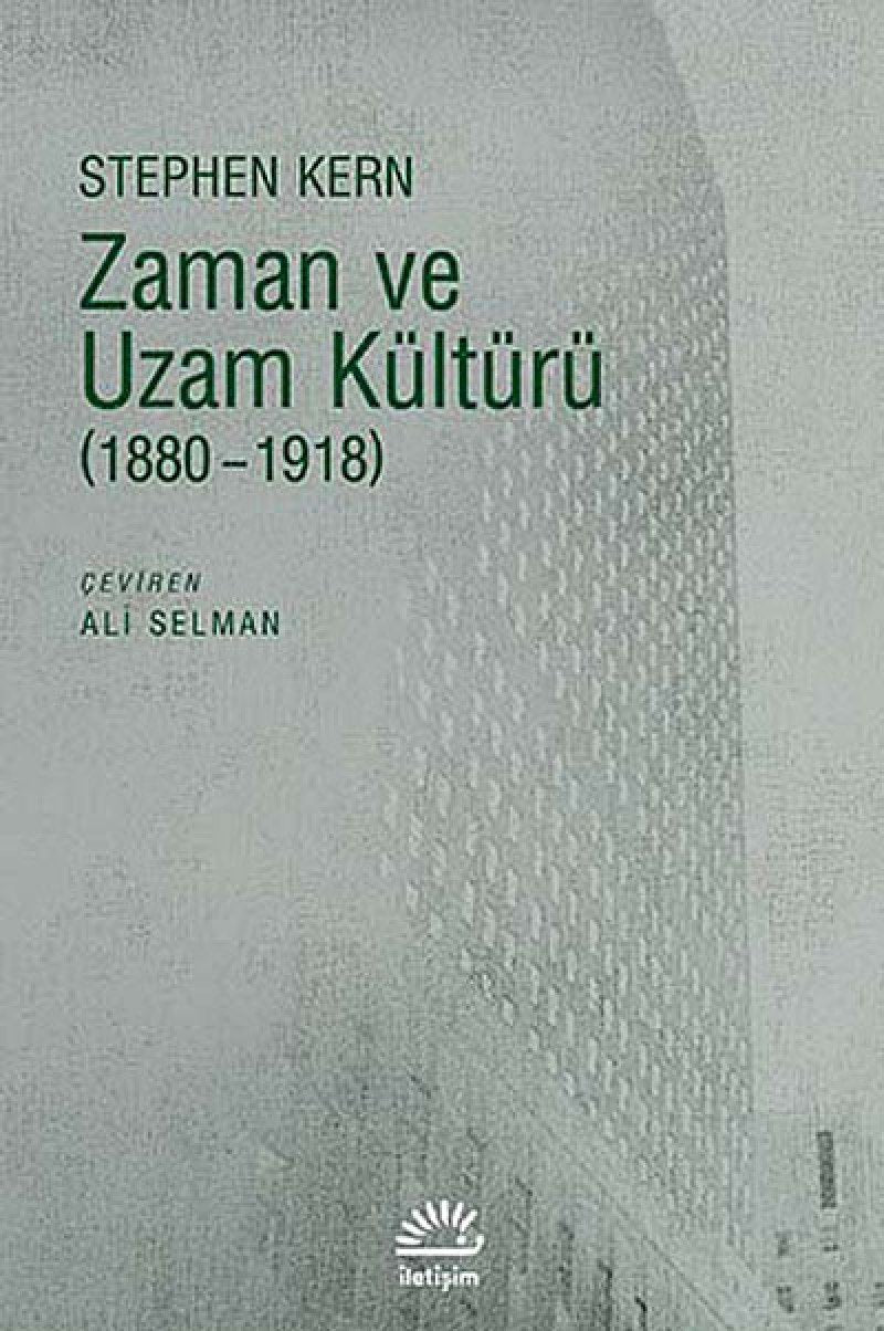 Zaman ve Uzam Kültürü: 1880-1918 Politics & History