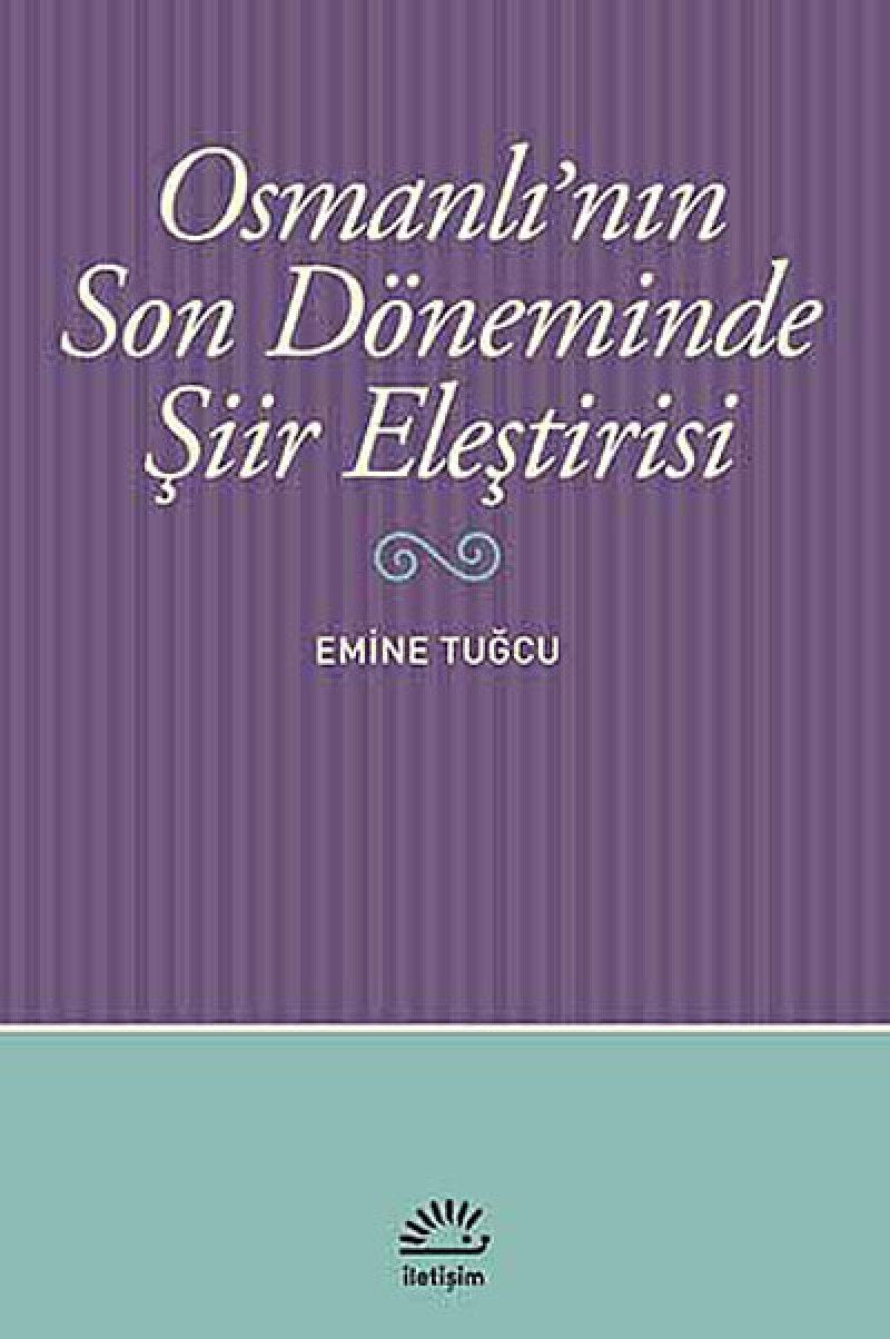 Osmanlinin Son Döneminde Siir Elestirisi Contemporary literature