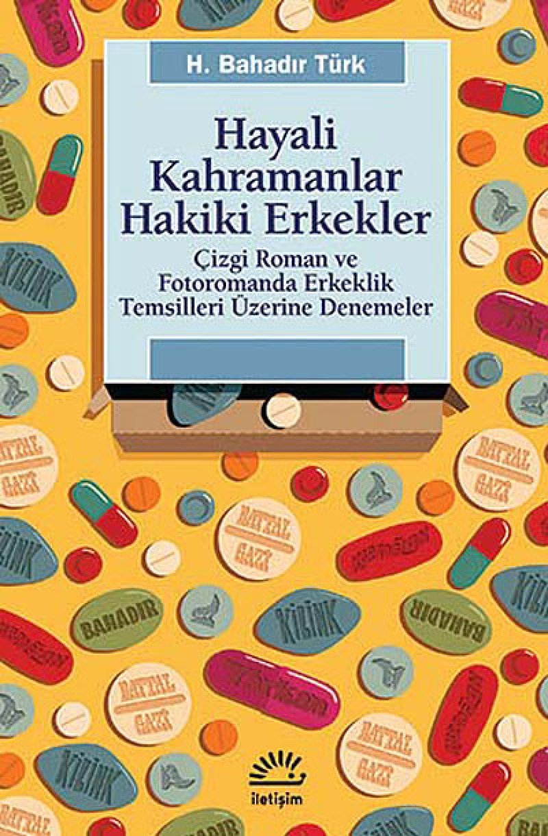 Hayali Kahramanlar Hakiki Erkekler Books