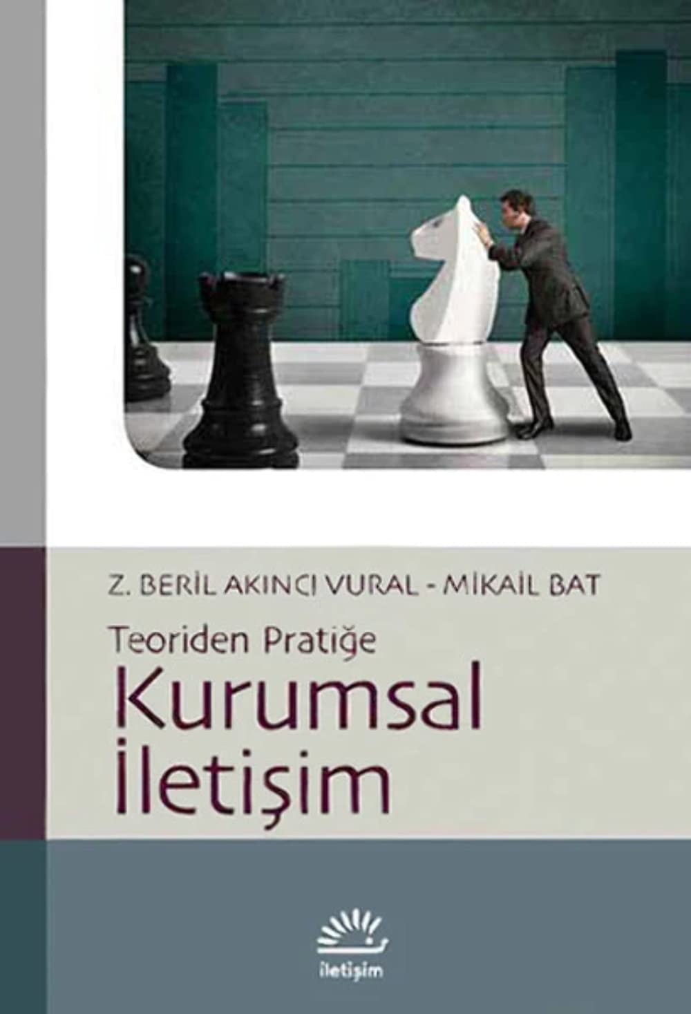 Kurumsal İletişim: Teoriden Pratiğe Media & Communication