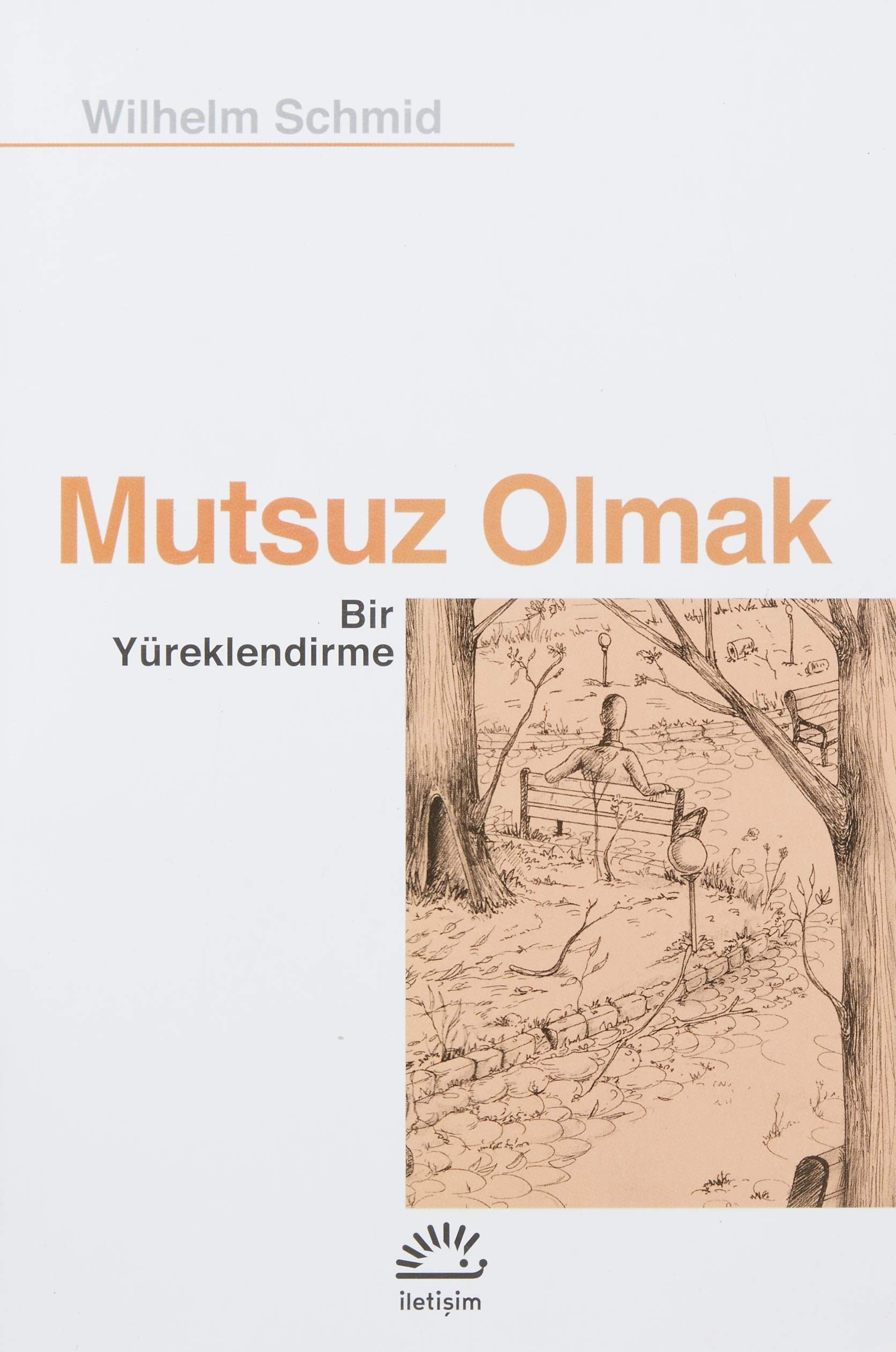 Mutsuz Olmak: Bir Yüreklendirme Psychology
