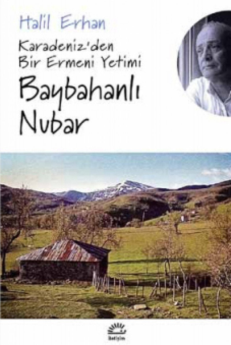 Baybahanlı Nubar: Karadeniz'den Bir Ermeni Yetimi book