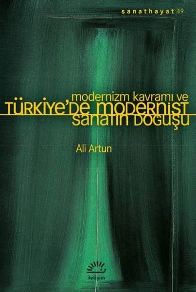 Modernizm Kavrami ve Türkiyede Modernist Sanatin Dogusu Film, Art & Culture