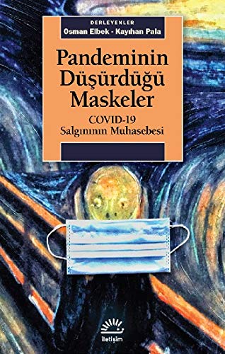 Pandeminin Düşürdüğü Maskeler: COVID-19 Salgınının Muhasebesi book