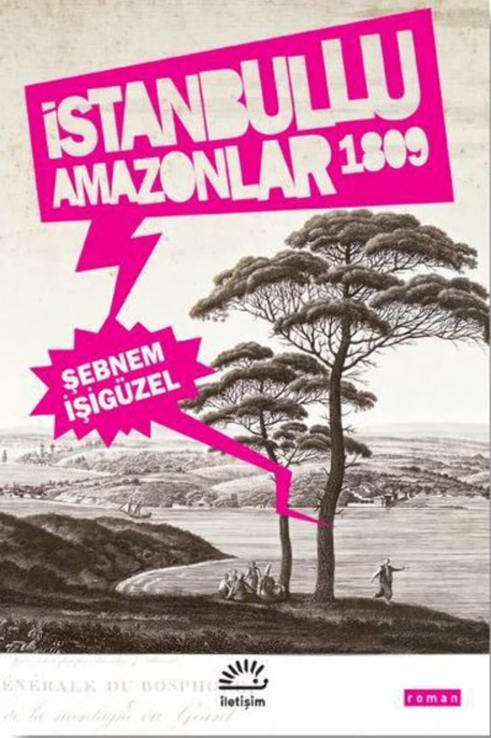 Istanbullu Amazonlar 1809 book