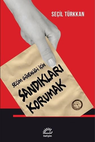 Seçim Güvenliği İçin Sandıkları Korumak Politics & History