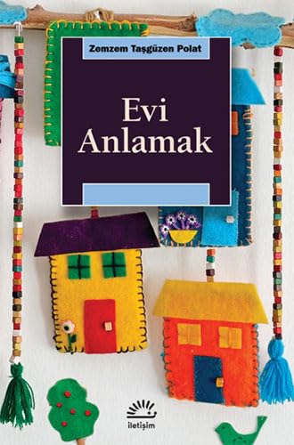 Evi Anlamak Politics & History