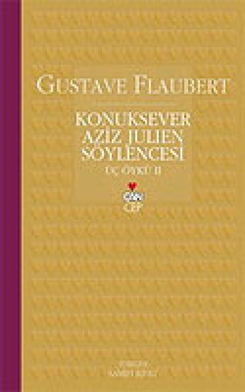Konuksever Aziz Julien Söylencesi (Cep Boy): Üç Öykü 2 Historical Fiction