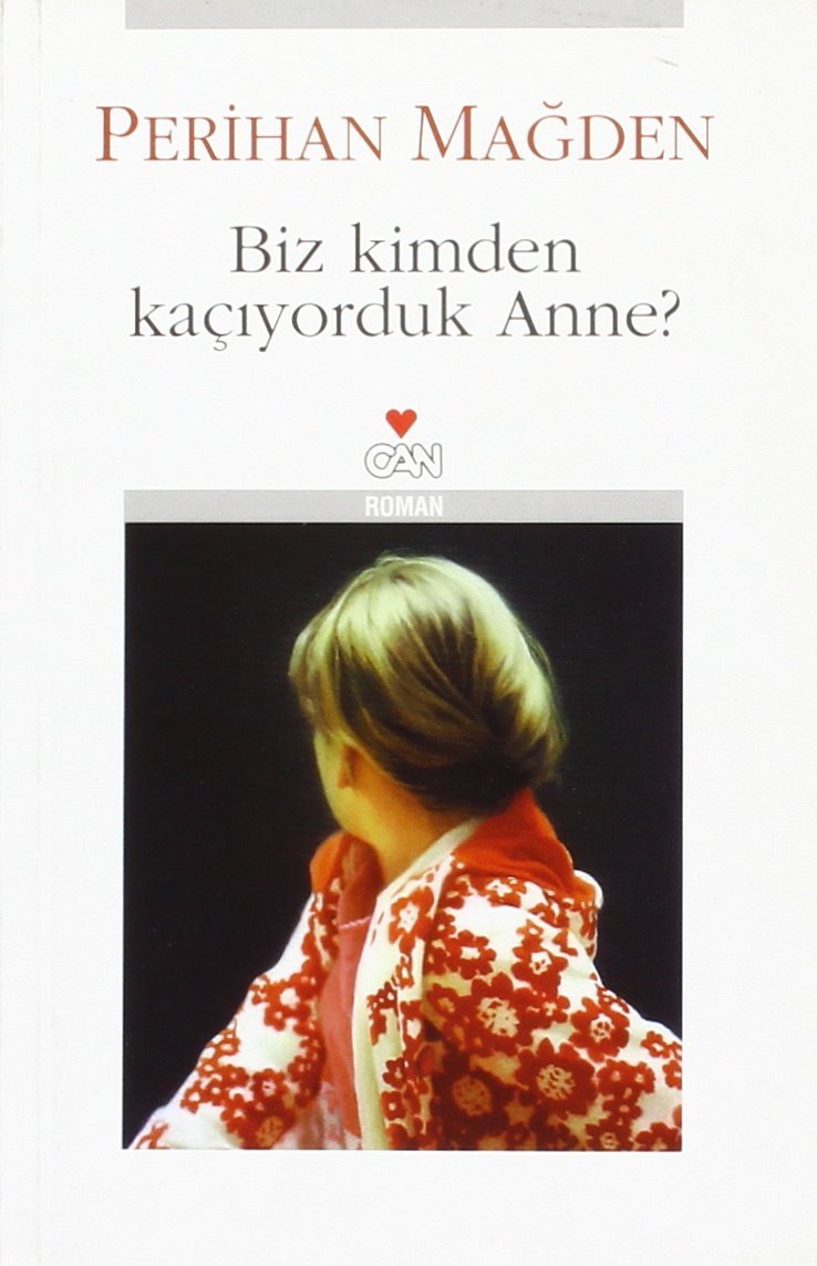 Biz Kimden Kaciyorduk Anne Books
