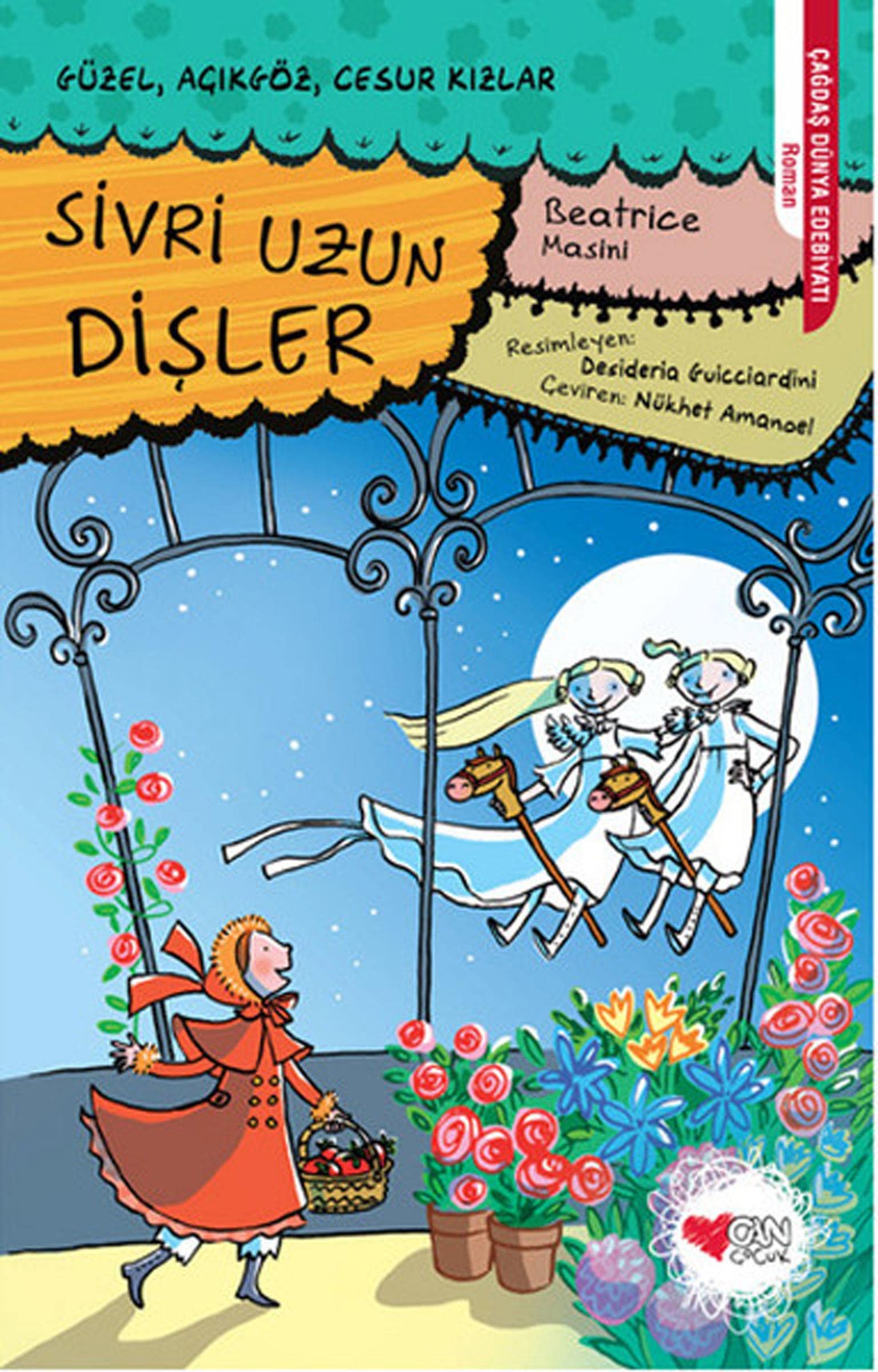 Sivri Uzun Disler: Güzel, Açıkgöz, Cesur Kızlar Fairy Tales & Legends