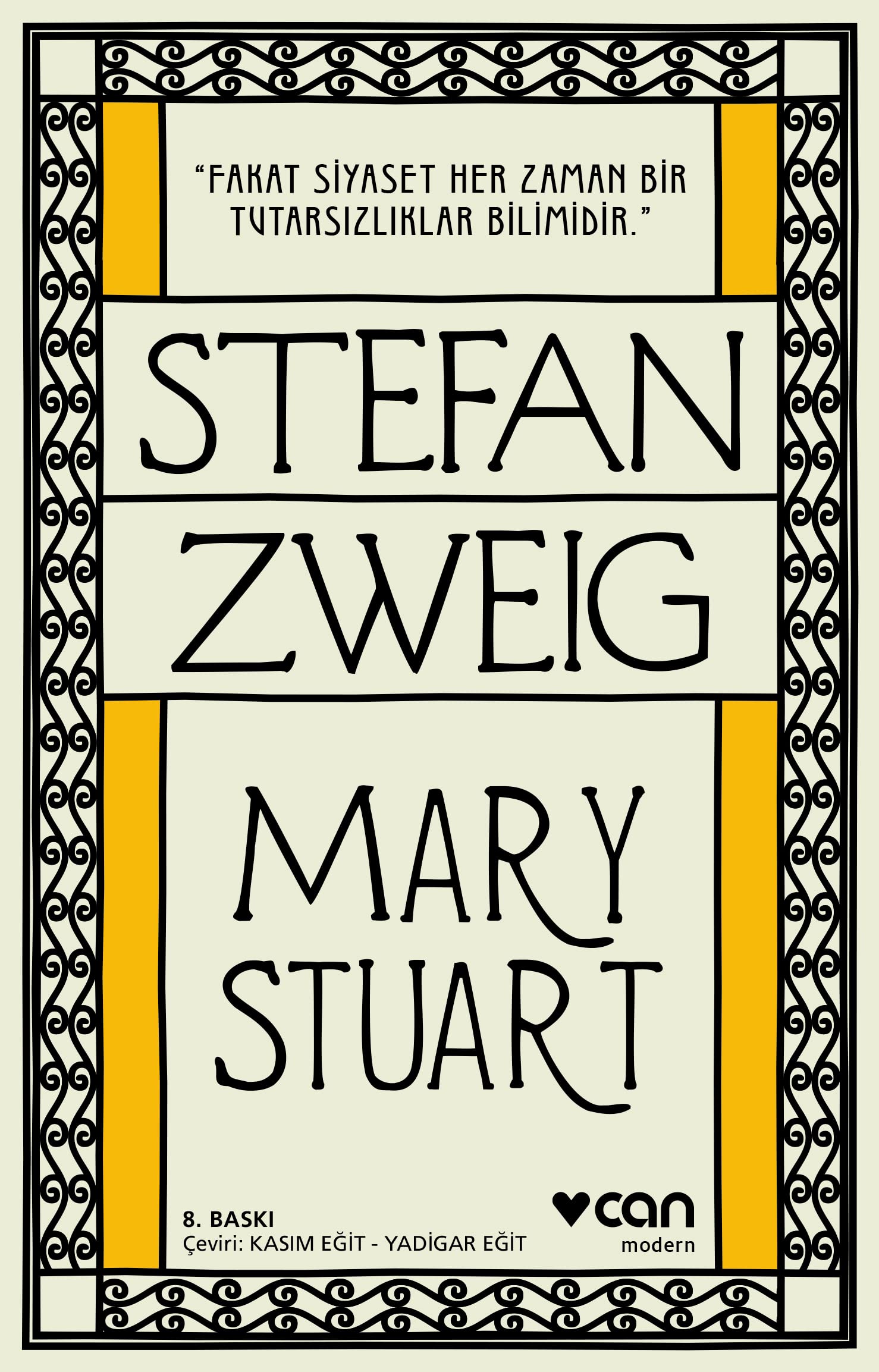 Mary Stuart: "Fakat siyaset her zaman bir tutarsızlıklar bilimidir." book