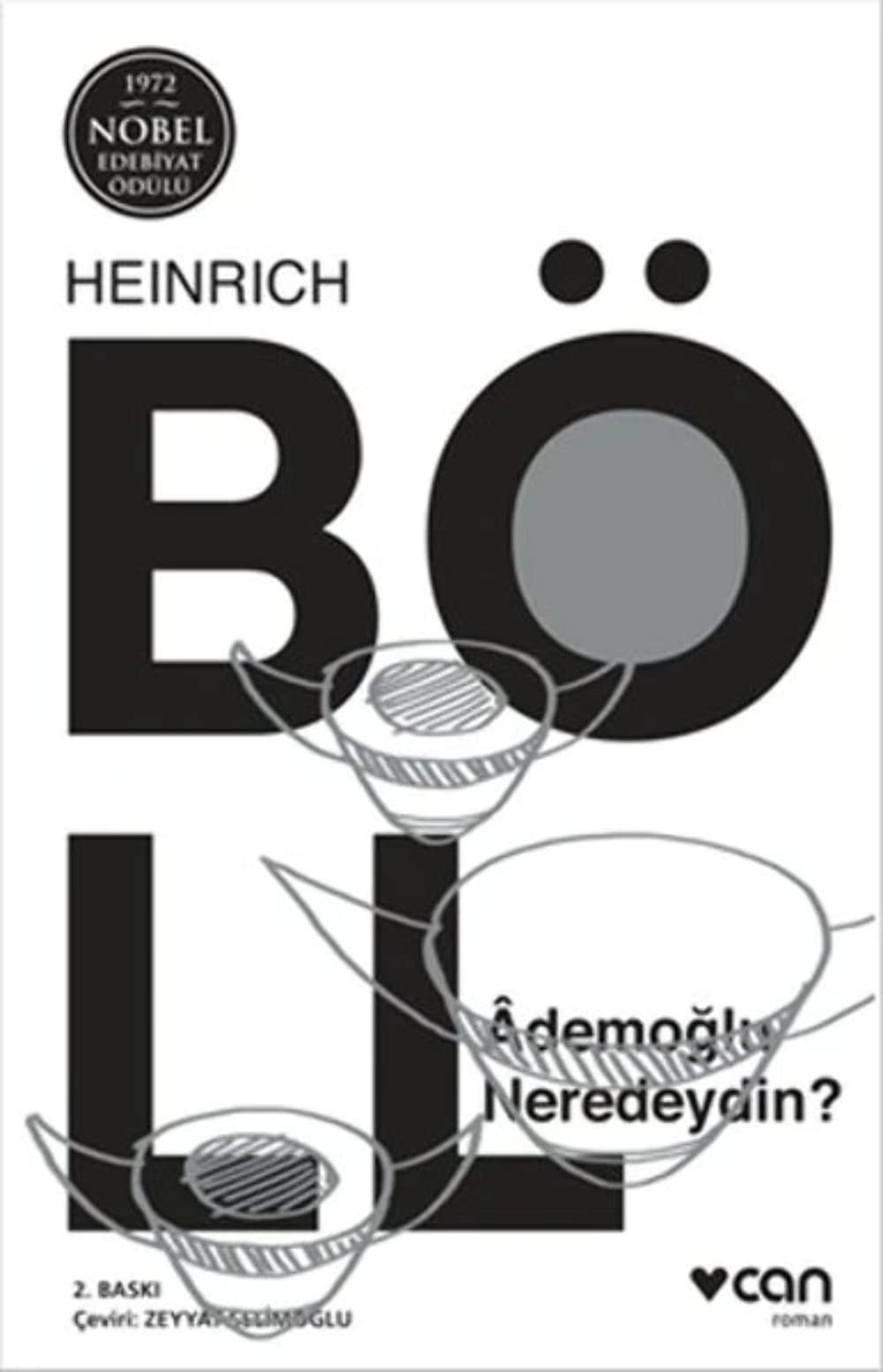Ademoğlu Neredeydin?: 1972 Nobel Edebiyat Ödülü book