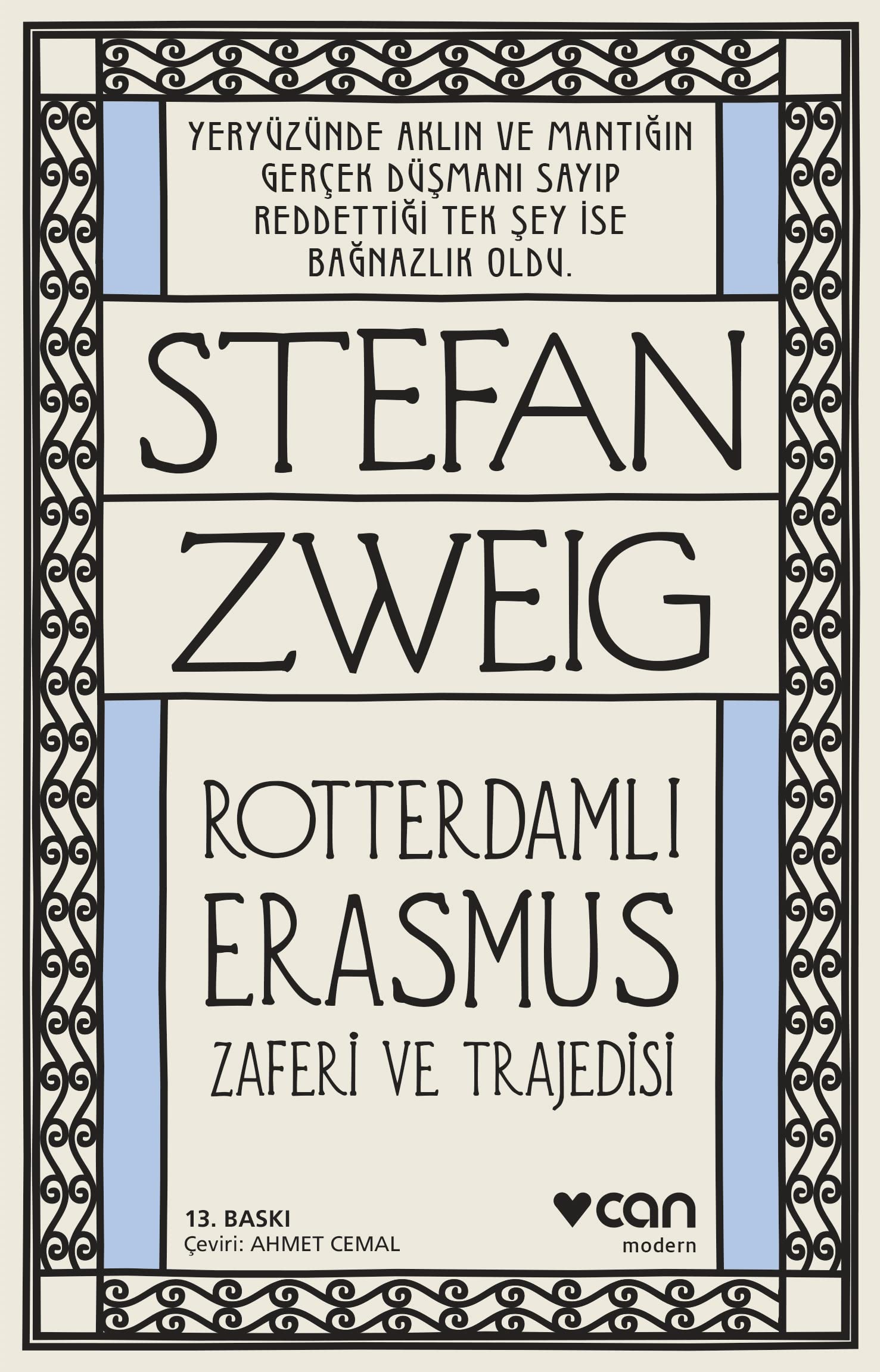 Rotterdamli: Erasmus; Zaferi ve Trajedisi Essays & Short Stories