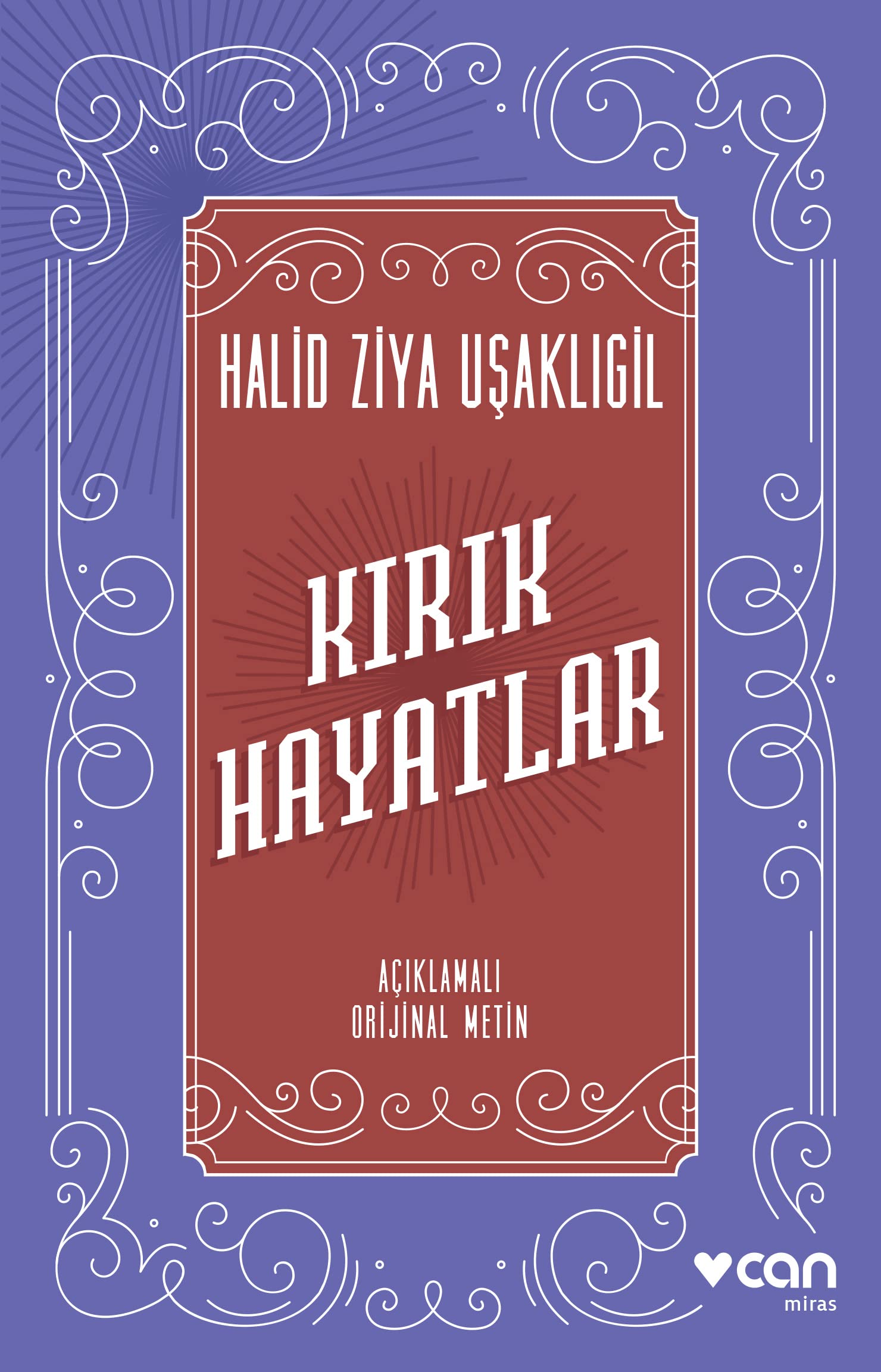 Kırık Hayatlar: Açıklamalı Orijinal Metin Historical Fiction